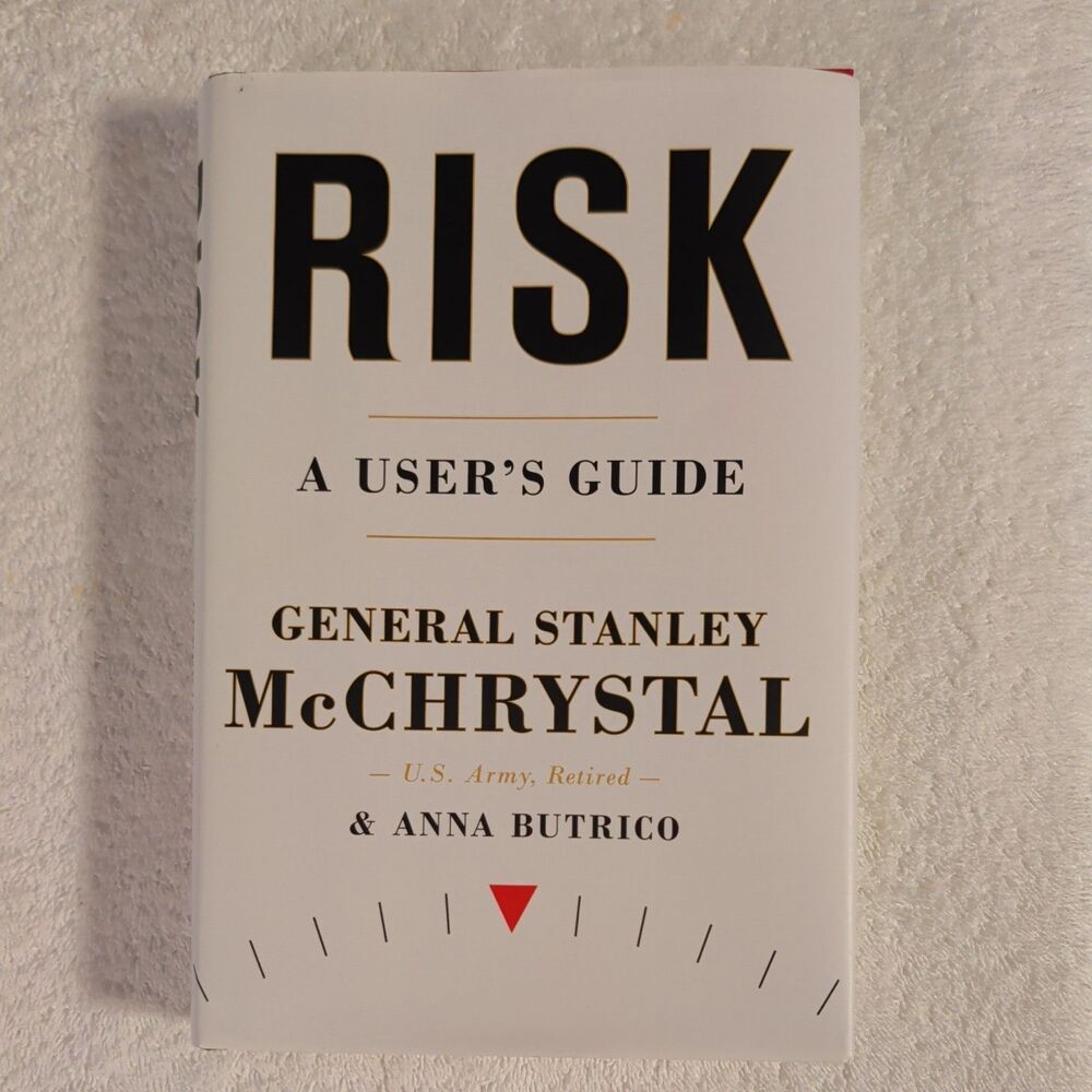 SIGNED Risk: A User's Guide by General Stanley McChrystal & Anna Butrico, HC